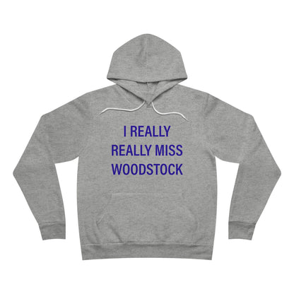 I Really Really Miss Woodstock Unisex Sponge Fleece Pullover Hoodie
