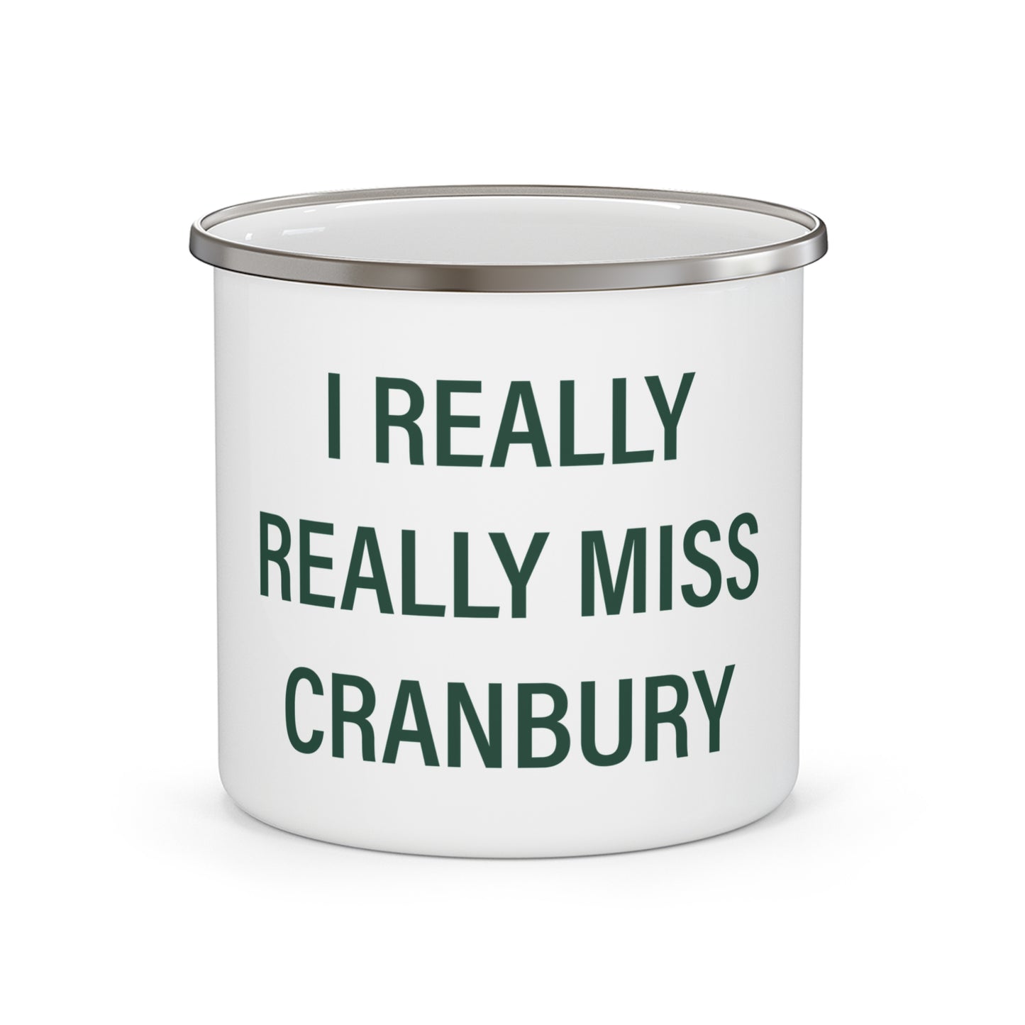 I Really Really Miss Cranbury Enamel Camping Mug