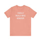 I Really Really Miss Windsor Unisex Jersey Short Sleeve Tee