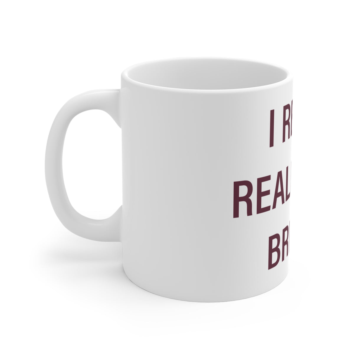 I Really Really Miss Bristol Mug 11oz