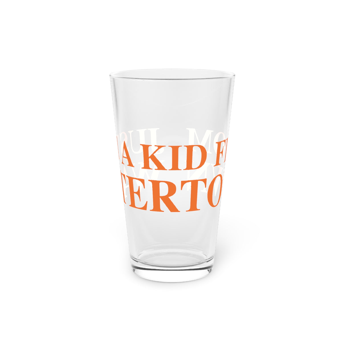 Just a kid from Watertown  Pint Glass, 16oz