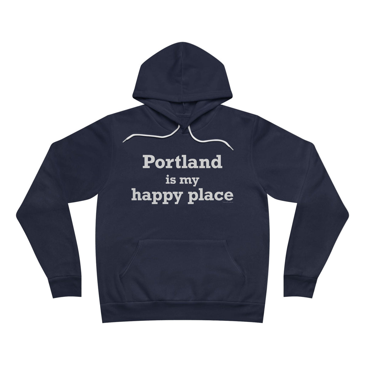 Portland is My Happy Place Unisex Sponge Fleece Pullover Hoodie