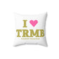 I Heart TRMB Spun Polyester Square Pillow
