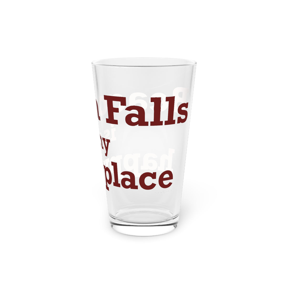Beacon Falls is My Happy Place Pint Glass, 16oz