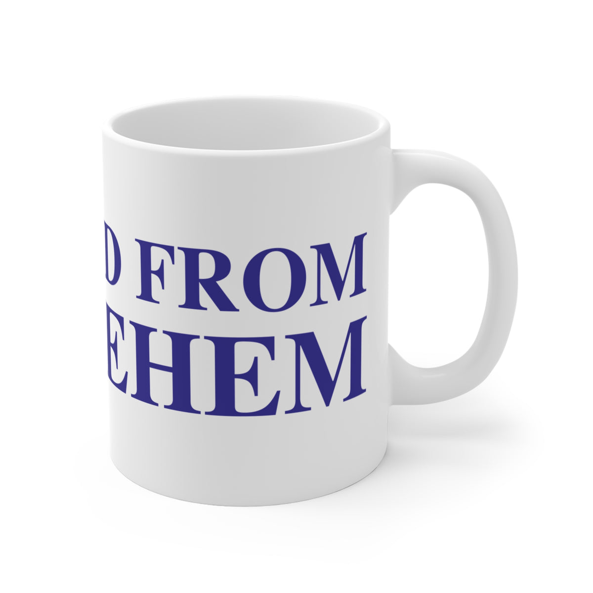 Just a kid from Bethlehem Mug 11oz
