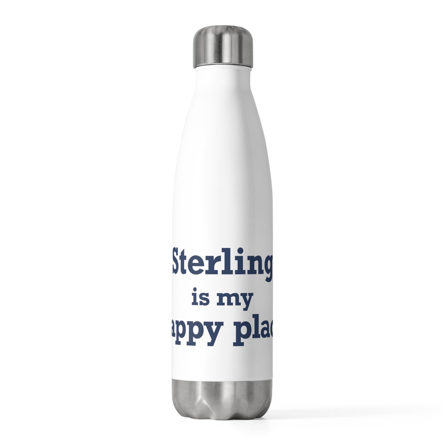 Sterling is My Happy Place 20oz Insulated Bottle
