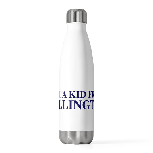 Just a kid from Willington 20oz Insulated Bottle