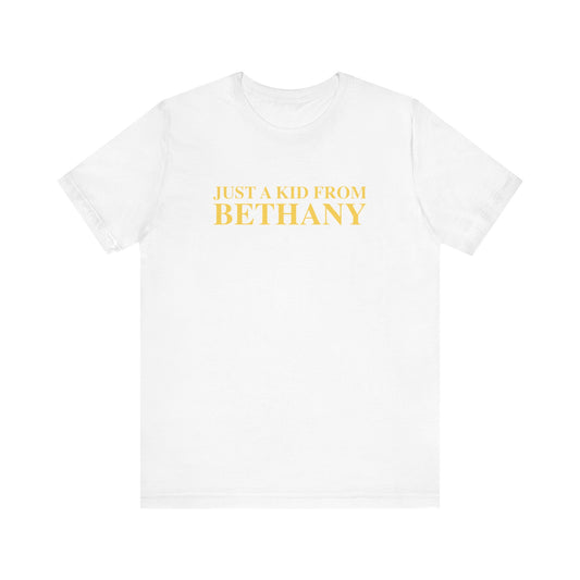 Just a kid from Bethany Unisex Jersey Short Sleeve T-Shirt