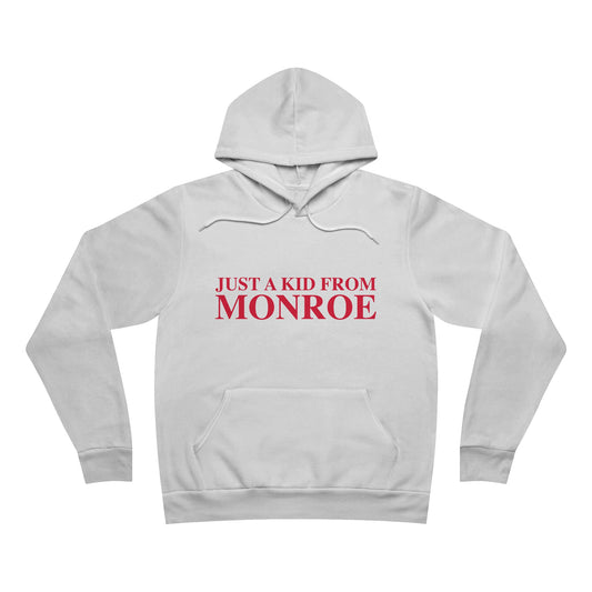 Just a kid from Monroe Unisex Sponge Fleece Pullover Hoodie Sweatshirt