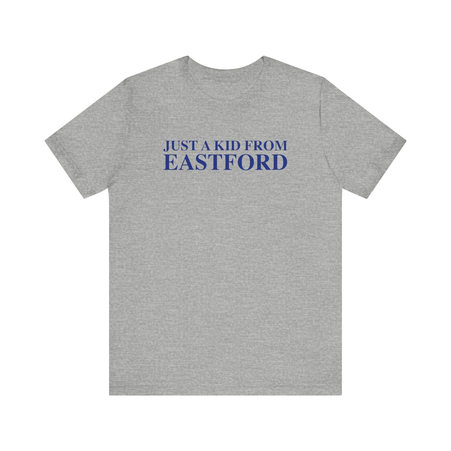 Just a kid from Eastford Unisex Jersey Short Sleeve T-Shirt