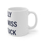 I Really Really Miss Saugatuck Mug 11oz