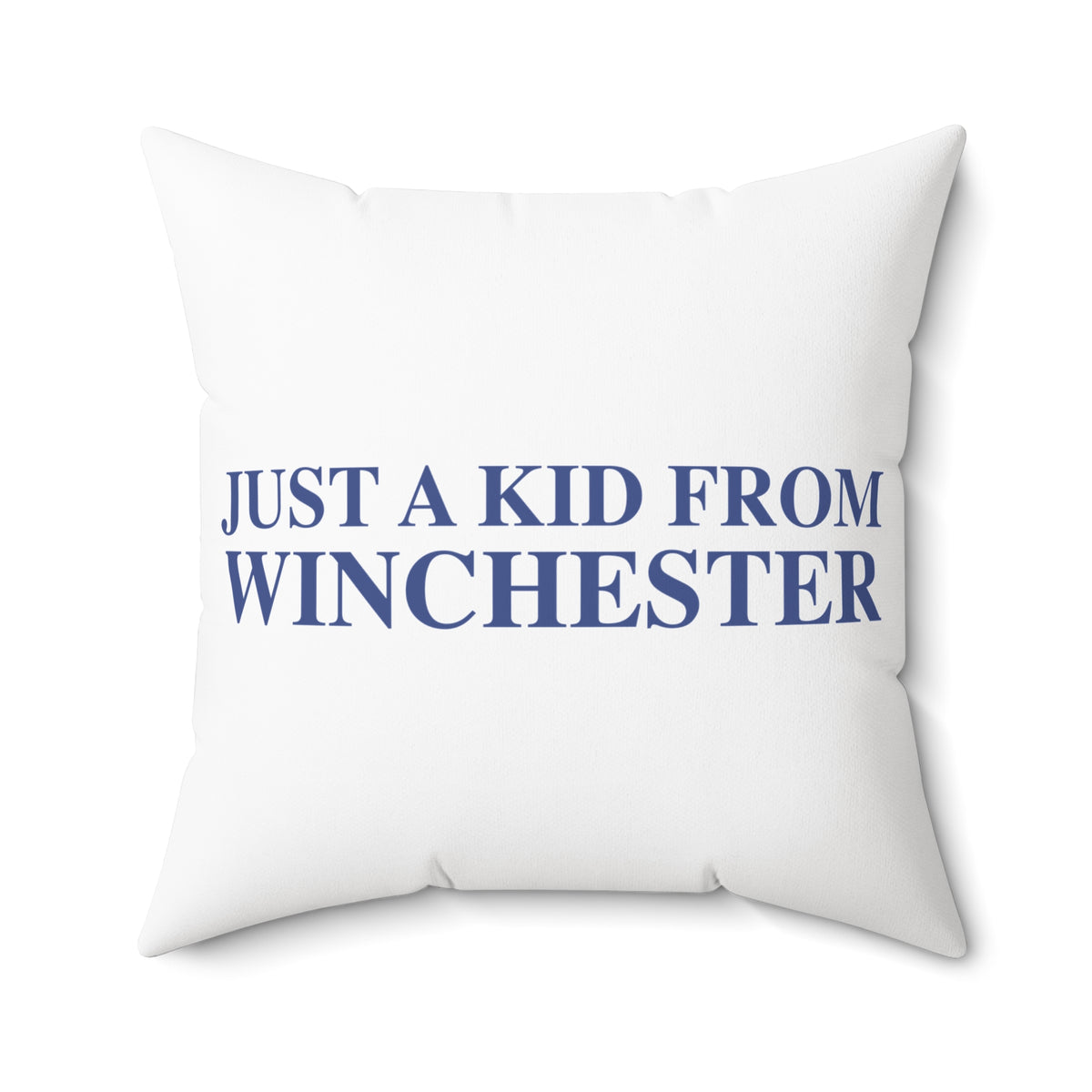 Just a kid from Winchester Polyester Square Pillow