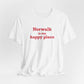 Norwalk is my Happy Place Unisex Jersey Short Sleeve T-Shirt