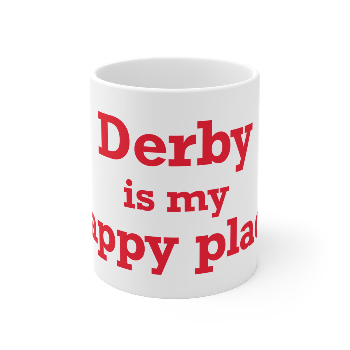 Derby is My Happy Place Mug 11oz