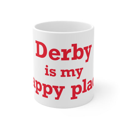 Derby is My Happy Place Mug 11oz