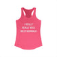 I Really Really Miss West Norwalk Women's Ideal Racerback Tank Top