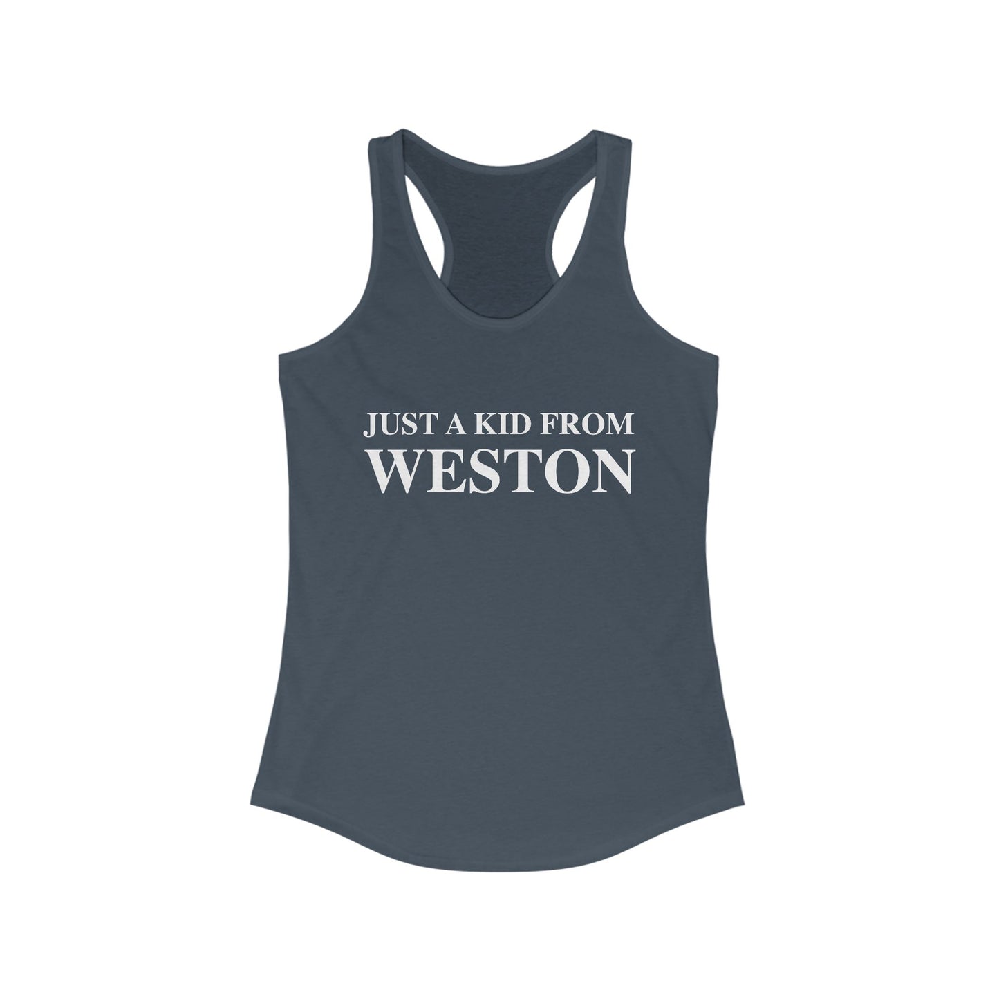 Just a kid from Weston Women's Ideal Racerback Tank Top