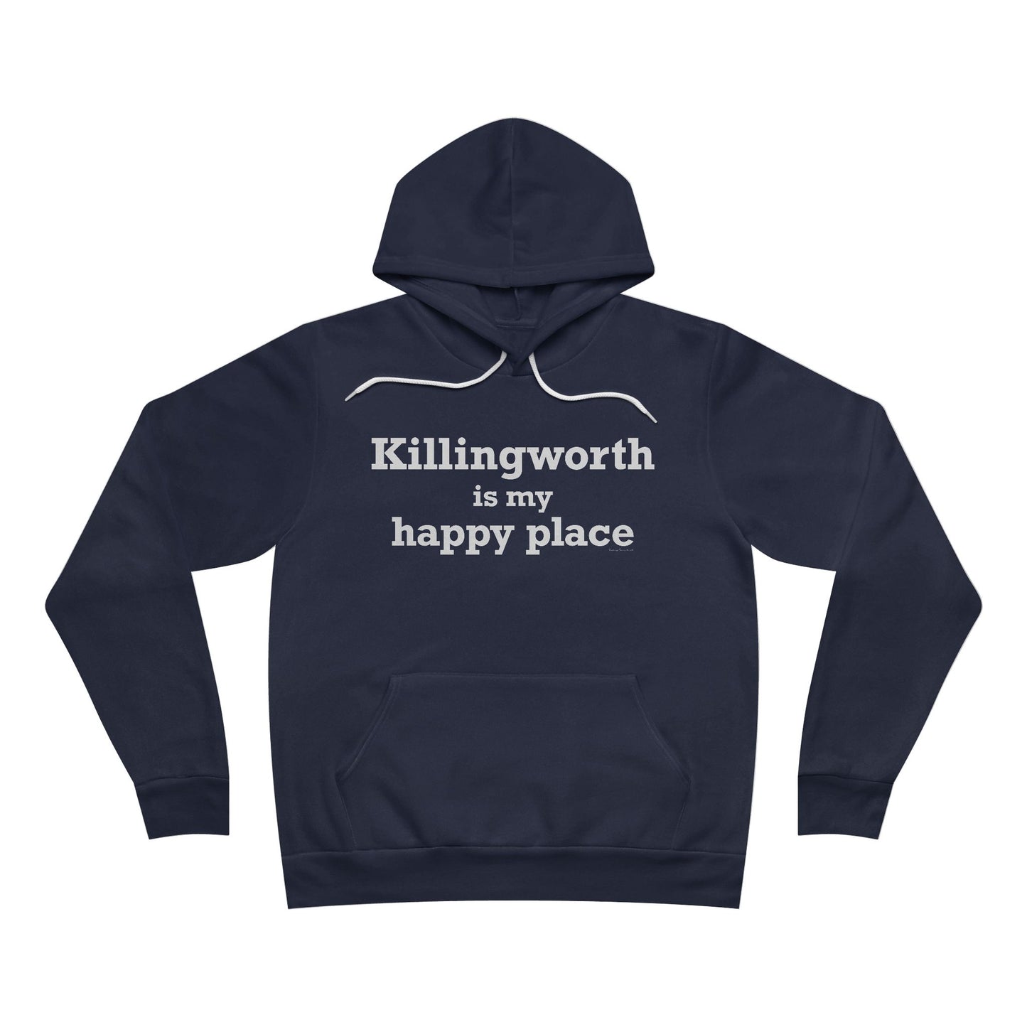 Killingworth is My Happy Place Unisex Sponge Fleece Pullover Hoodie