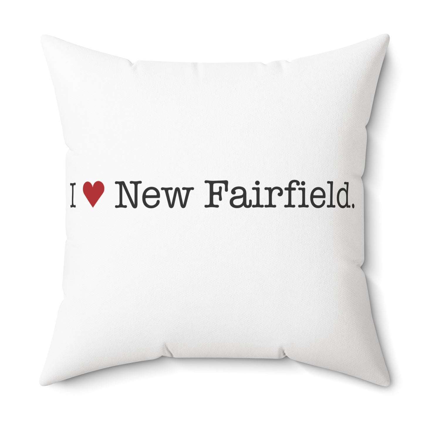 I Heart New Fairfield. Spun Polyester Square Pillow