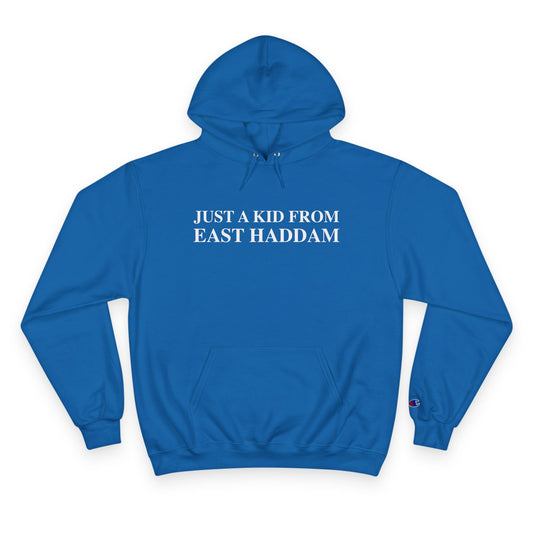Just a kid from East Haddam Champion Hoodie