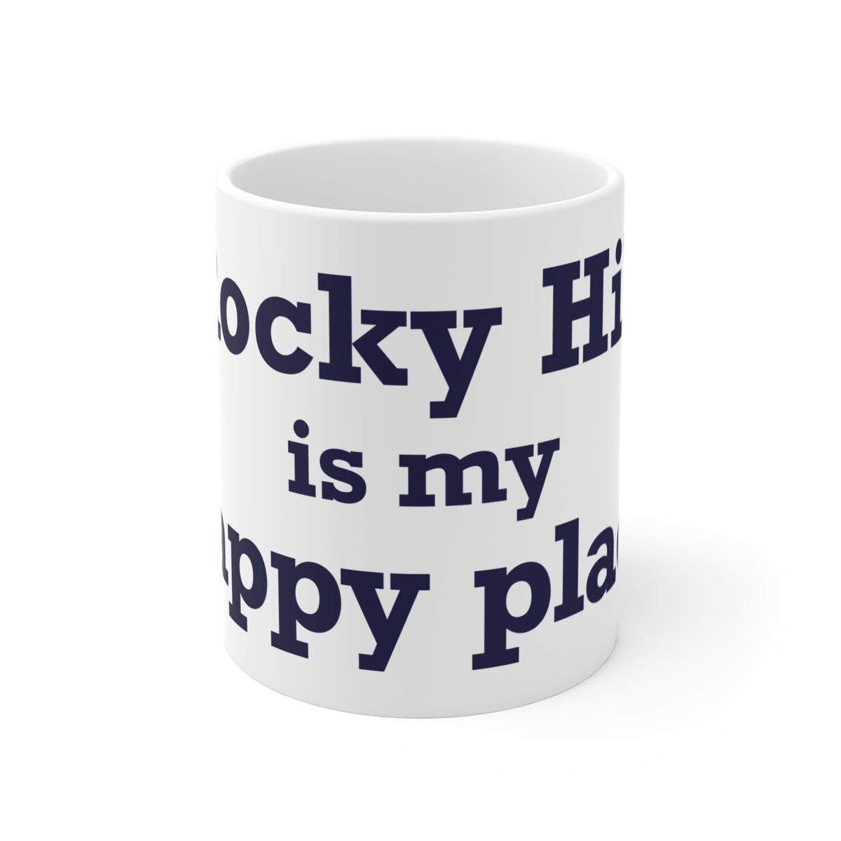 Rocky Hill is My Happy Place Mug 11oz