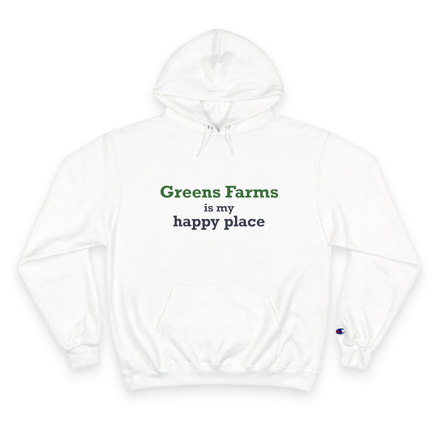 Greens Farms is my Happy Place Champion Hoodie Sweatshirt