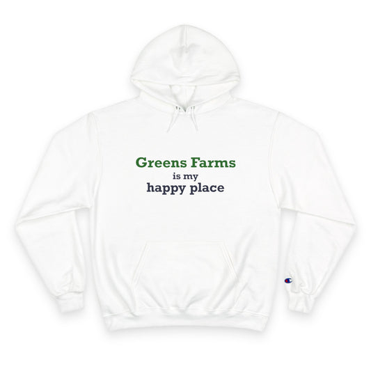 Greens Farms is my Happy Place Champion Hoodie Sweatshirt