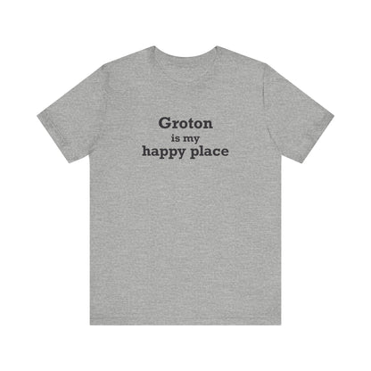 Groton is My Happy Place Unisex Jersey Short Sleeve T-Shirt