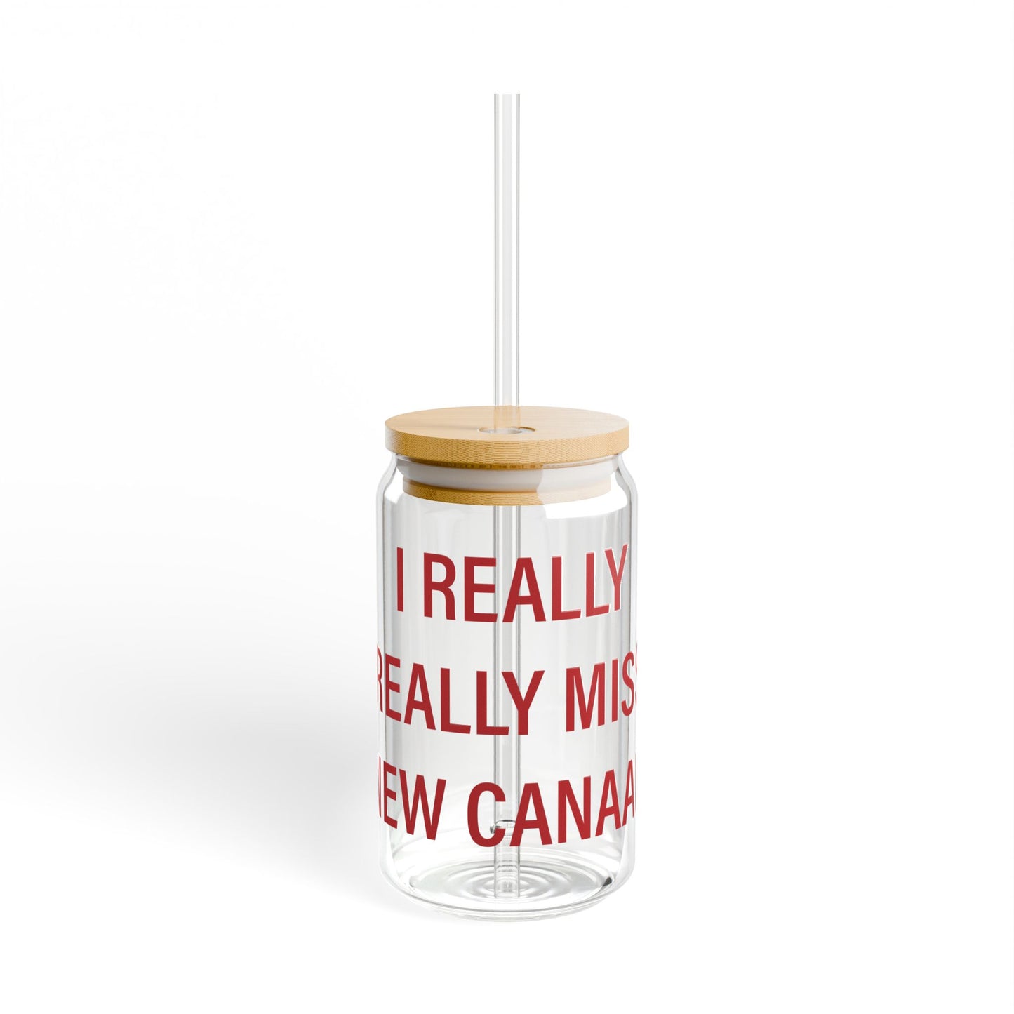 I Really Really Miss New Canaan Sipper Glass, 16oz
