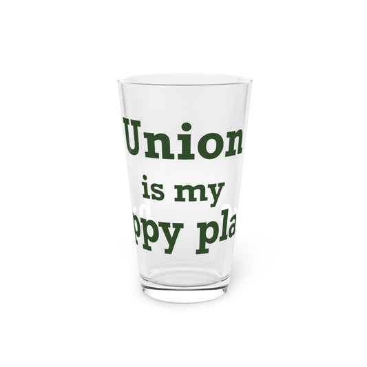 Union is My Happy Place Pint Glass, 16oz
