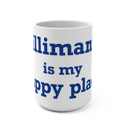 Willimantic is My Happy Place Mug 15oz
