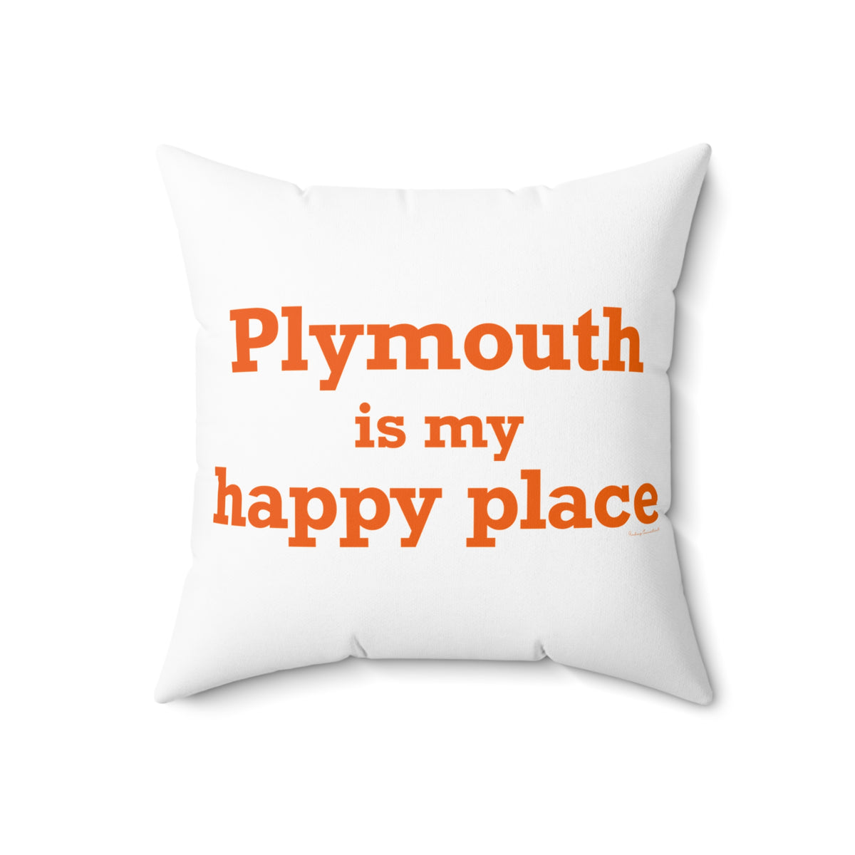 Plymouth is My Happy Place Polyester Square Pillow