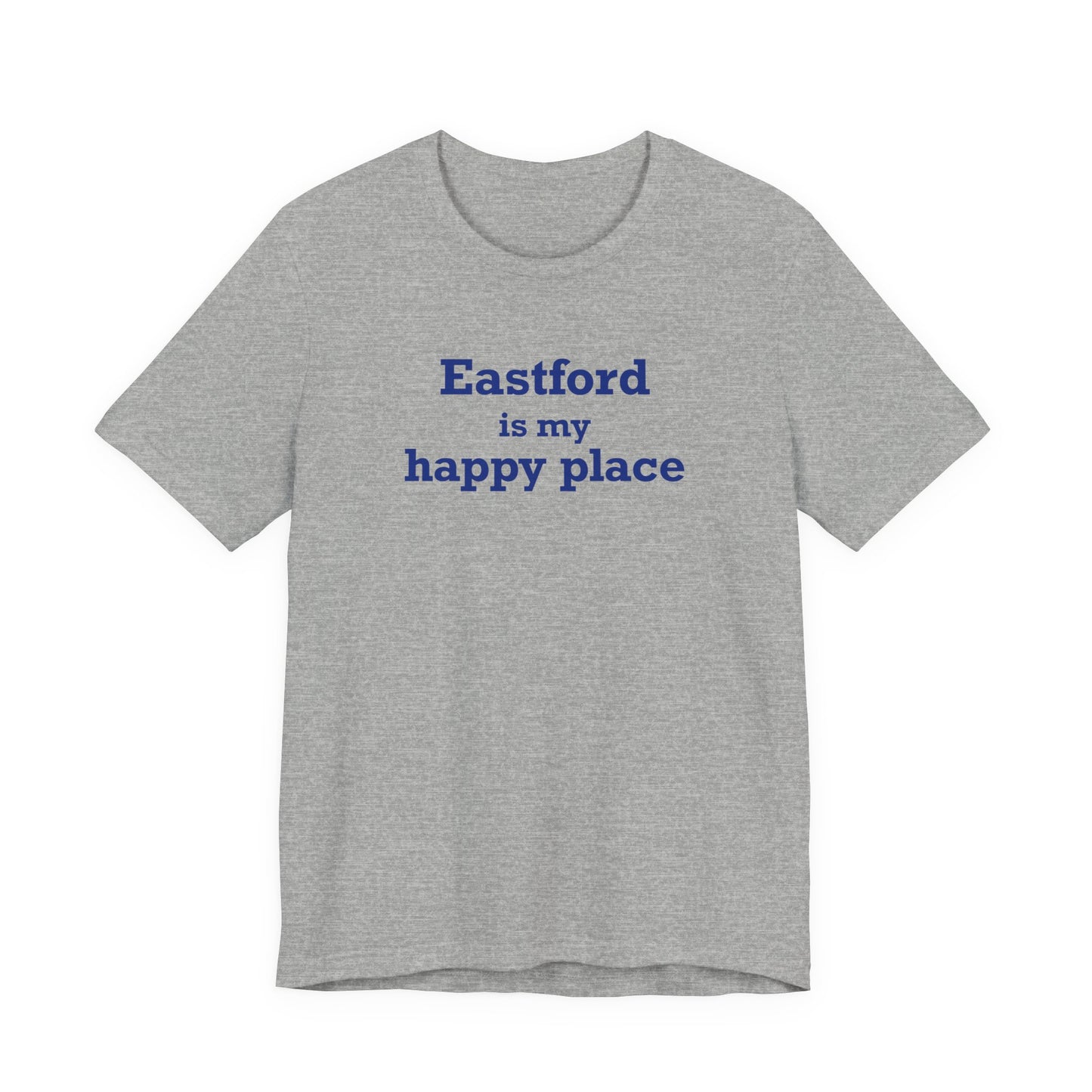 Eastford is My Happy Place Unisex Jersey Short Sleeve T-Shirt