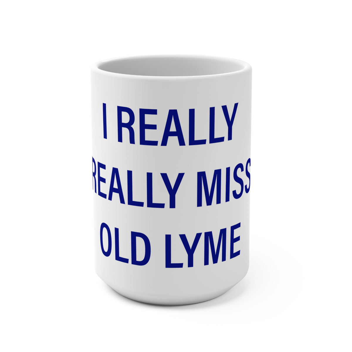 I Really Really Miss Old Lyme Mug 15oz