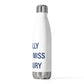 I Really Really Miss Simsbury 20 oz Insulated Bottle