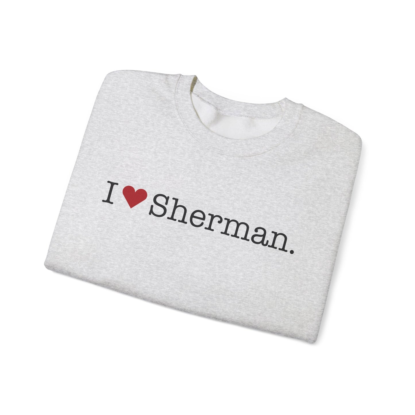 I Heart Sherman. Unisex Heavy Blend™ Crewneck Sweatshirt