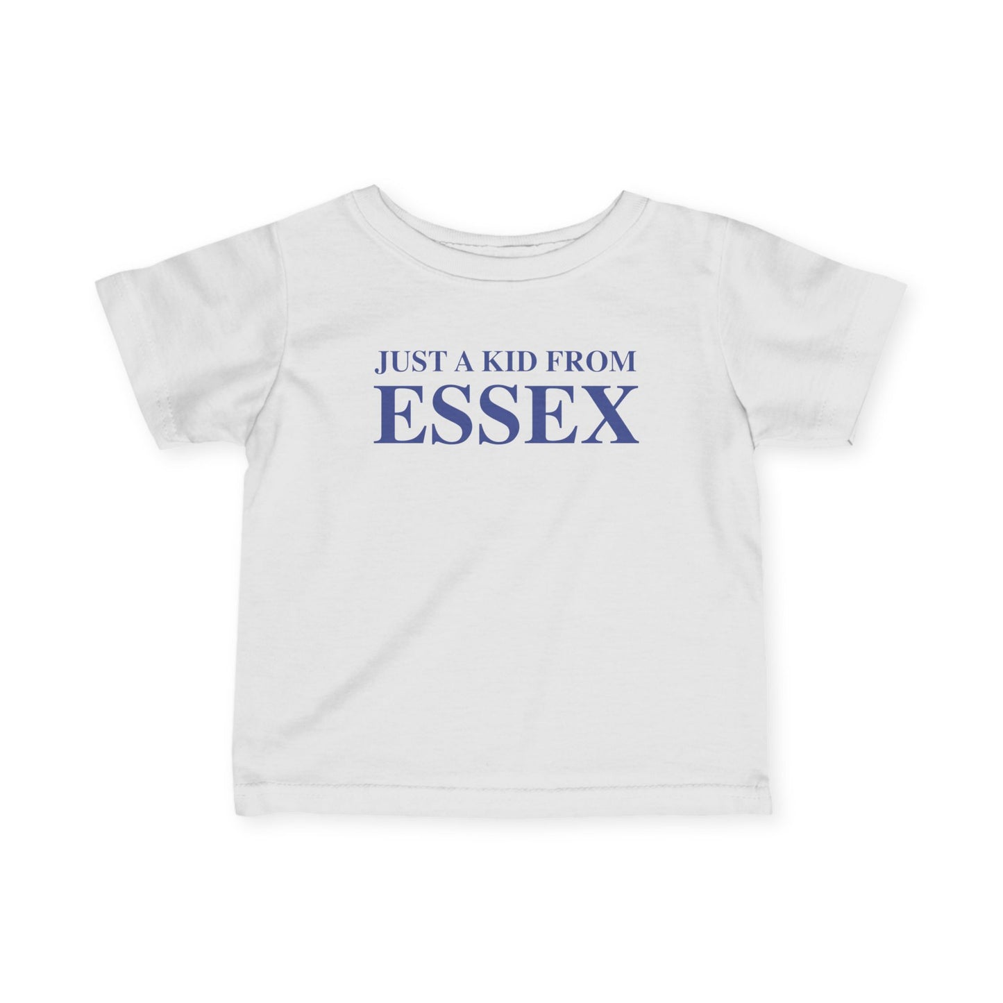 Just a kid from Essex Infant Fine Jersey T-Shirt
