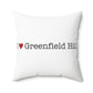 I Heart Greenfield Hill. Spun Polyester Square Pillow