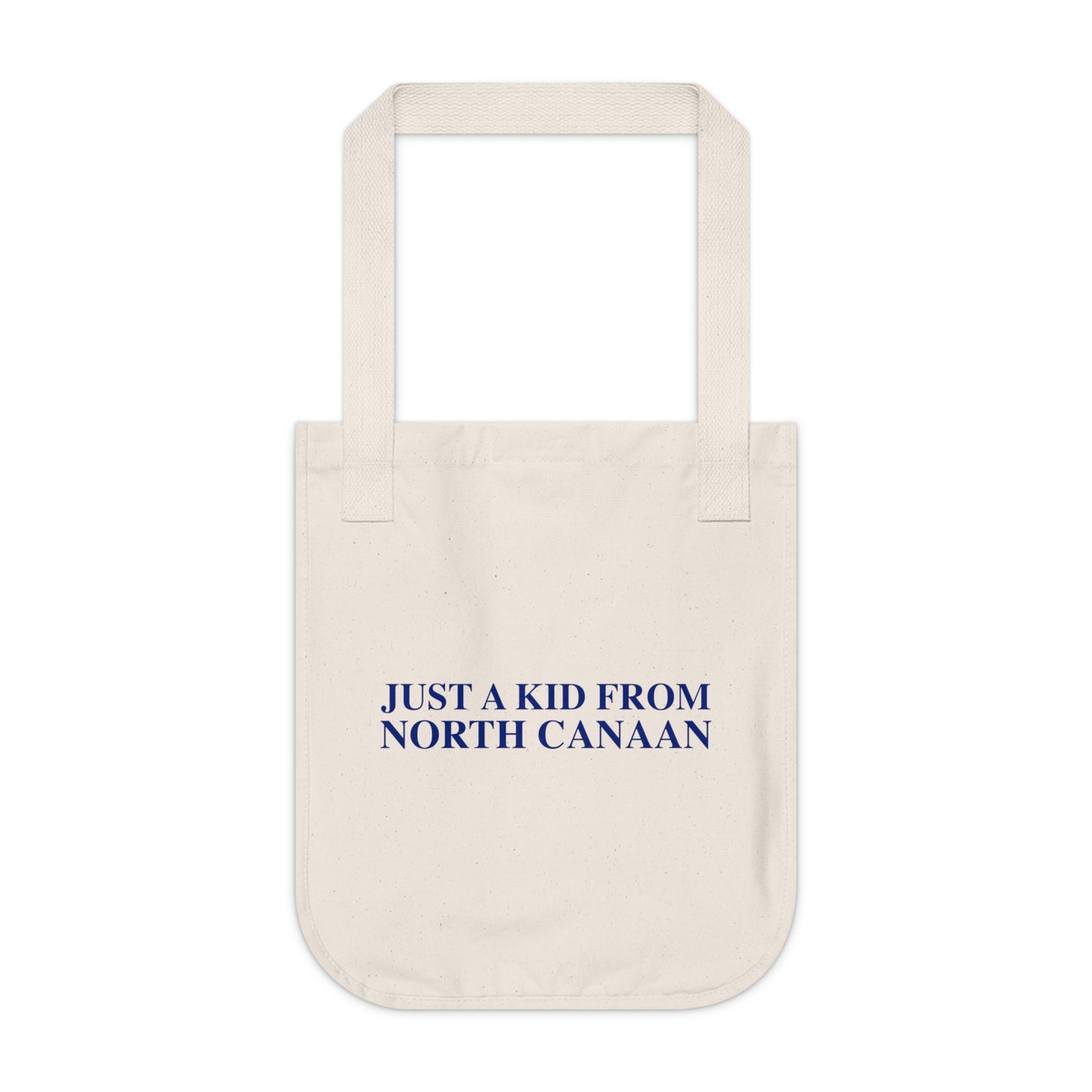 Just a kid from North Canaan Organic Canvas Tote Bag