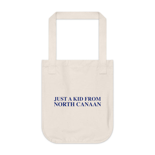 Just a kid from North Canaan Organic Canvas Tote Bag