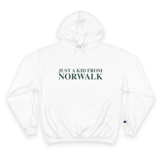 Just a kid from Norwalk Champion Hoodie