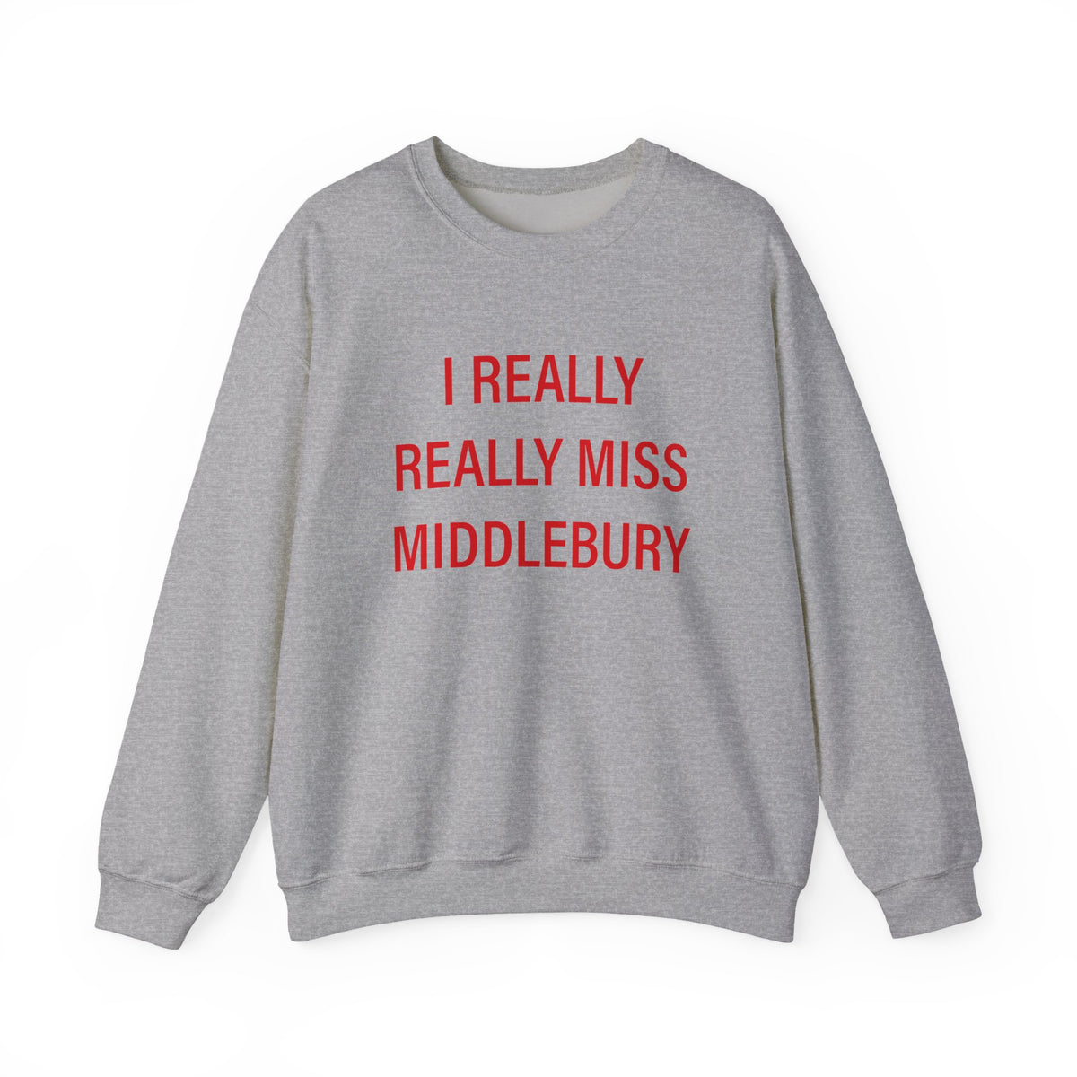 I Really Really Miss Middlebury Unisex Heavy Blend™ Crewneck Sweatshirt