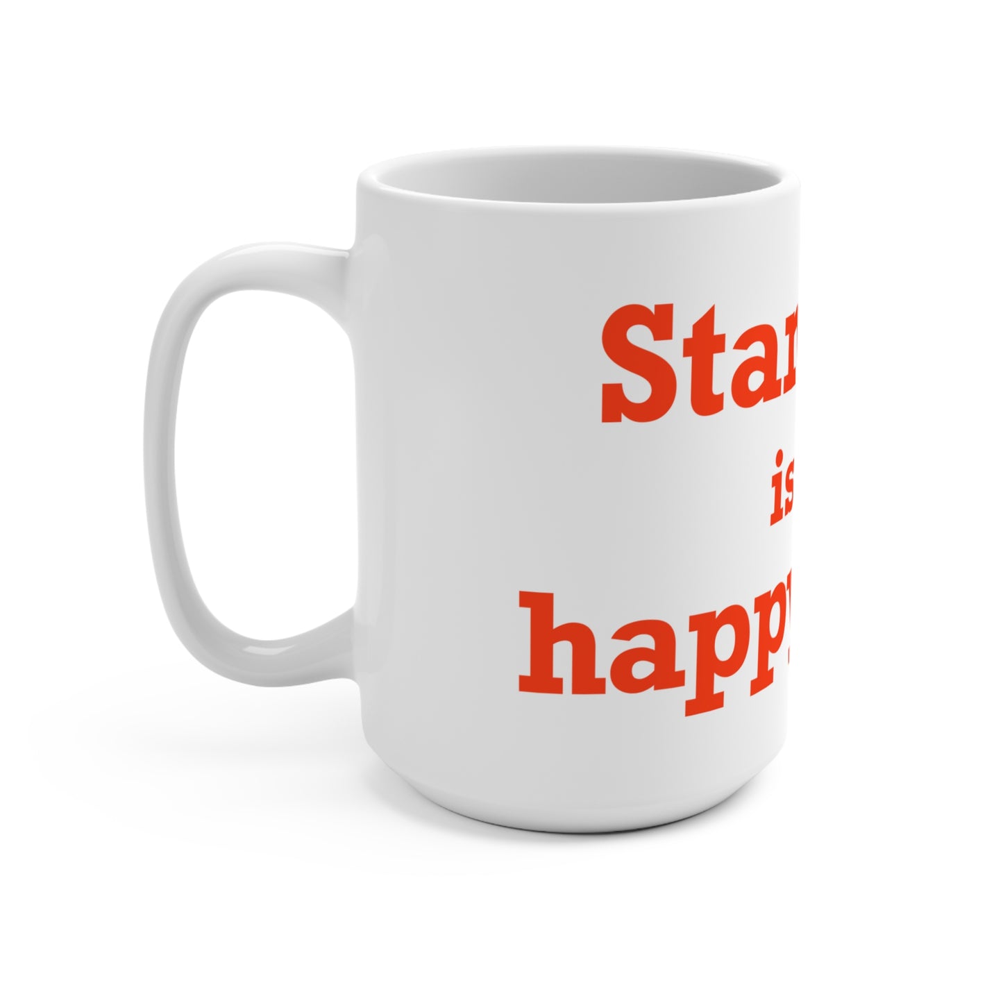 Stamford Is My Happy Place Mug 15oz