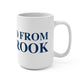 Just a kid from Colebrook Mug 15oz