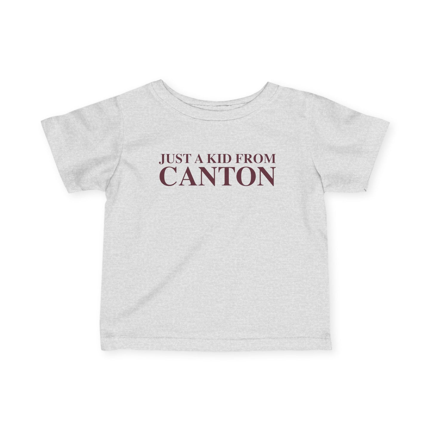 Just a kid from Canton Infant Fine Jersey T-Shirt