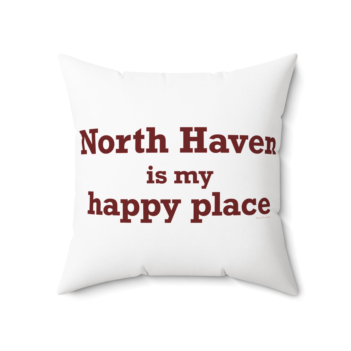 North Haven is My Happy Place Polyester Square Pillow