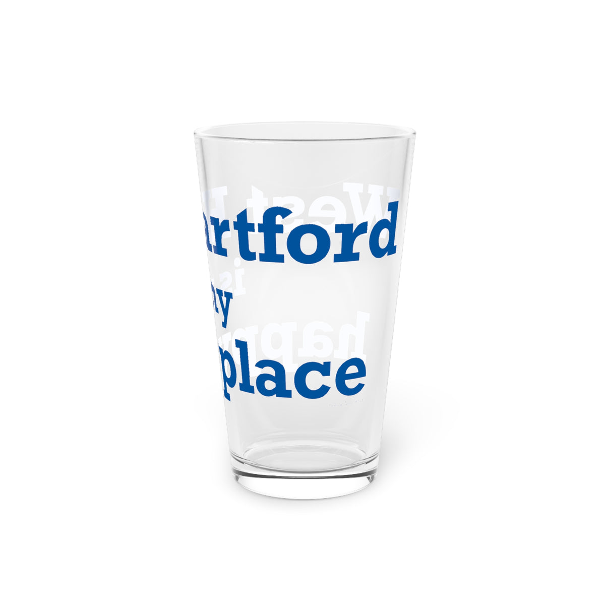 West Hartford is My Happy Place Pint Glass, 16oz