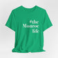 #themonroelife Unisex Jersey Short Sleeve Tee