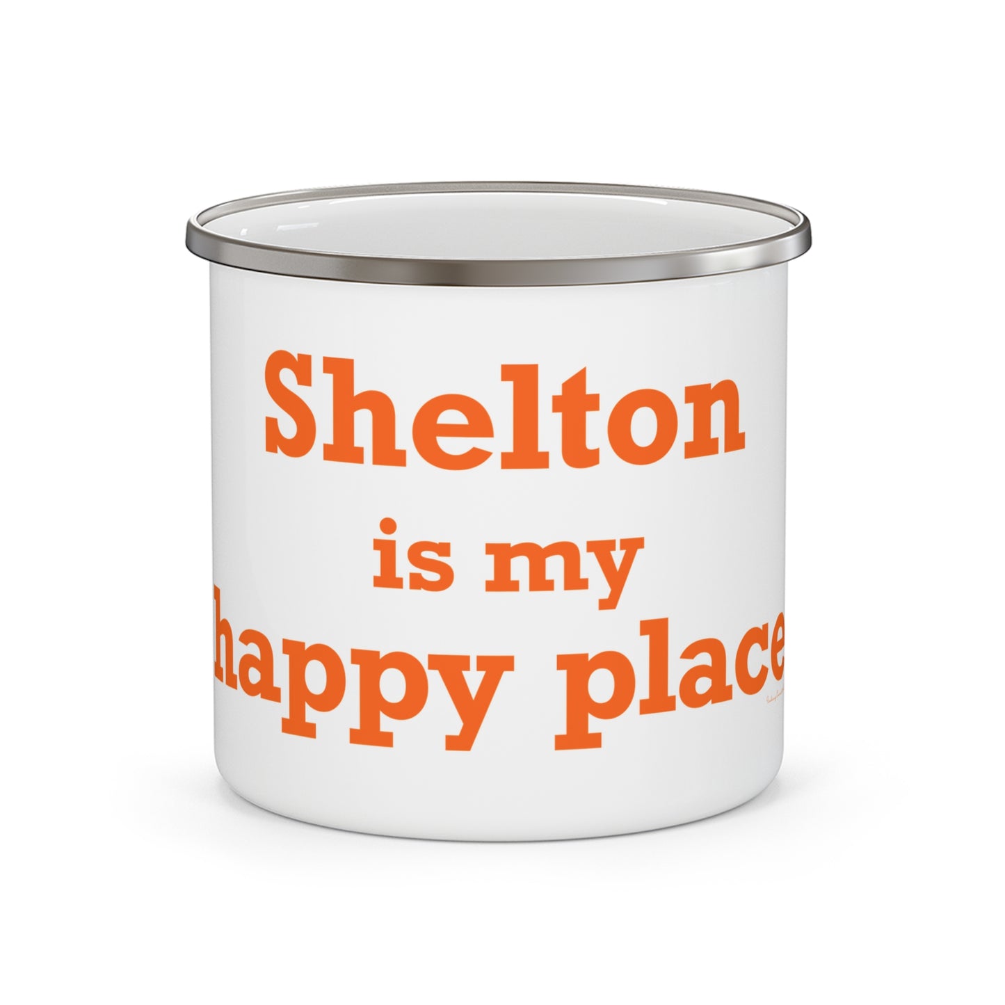 Shelton Is My Happy Place Enamel Camping Mug