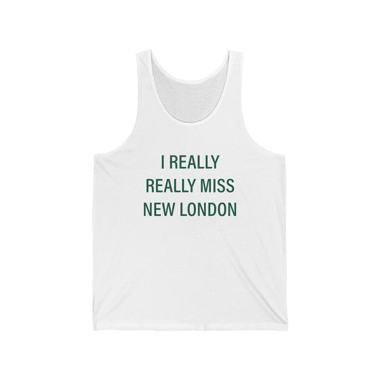 I Really Really Miss New London Unisex Jersey Tank